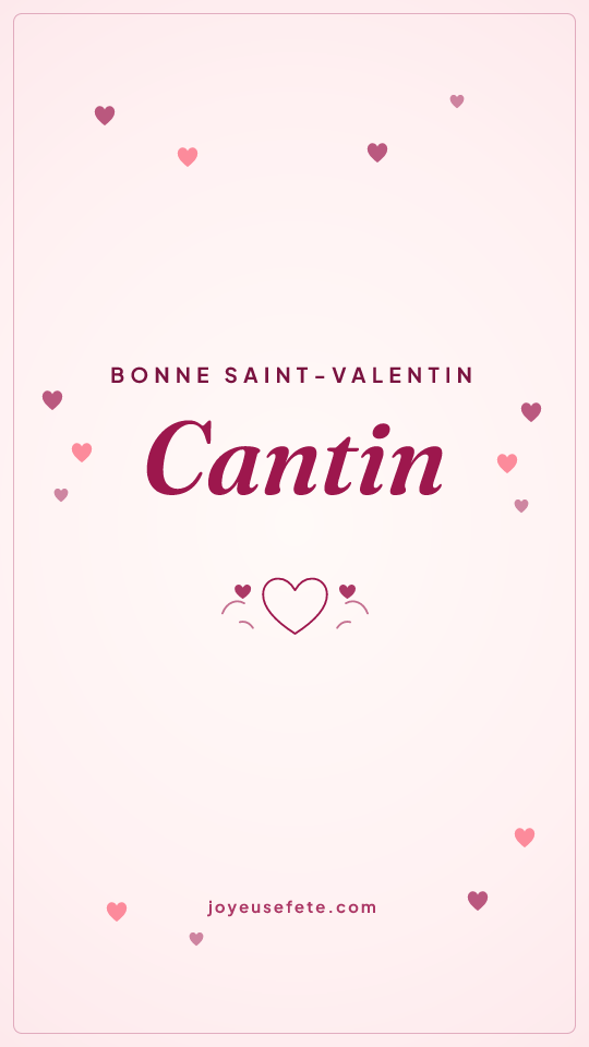 Image « Bonne Saint-Valentin Cantin » au format story