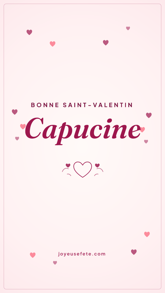 Image « Bonne Saint-Valentin Capucine » au format story