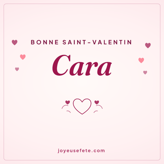 Image carrée « Bonne Saint-Valentin Cara » pour WhatsApp
