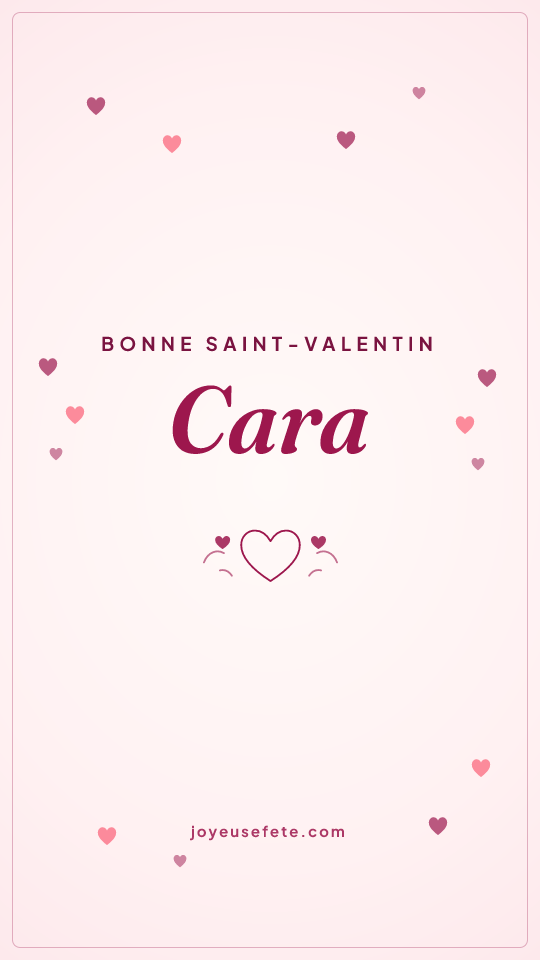 Image « Bonne Saint-Valentin Cara » au format story