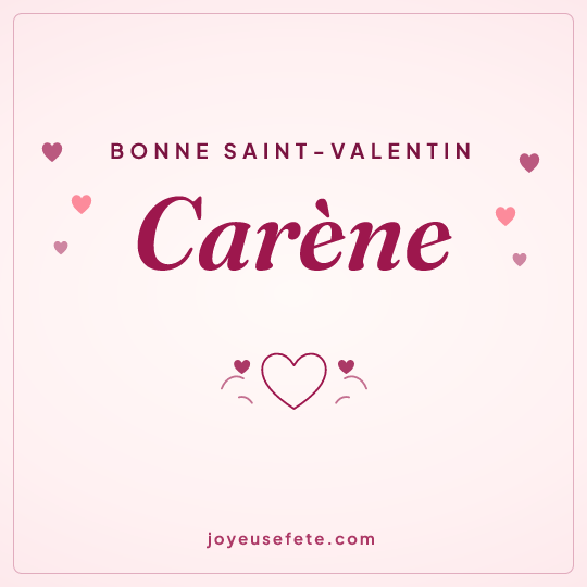 Image carrée « Bonne Saint-Valentin Carène » pour WhatsApp