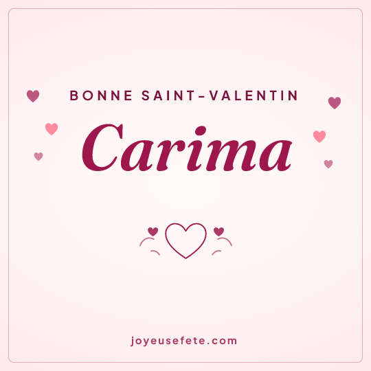 Image carrée « Bonne Saint-Valentin Carima » pour WhatsApp