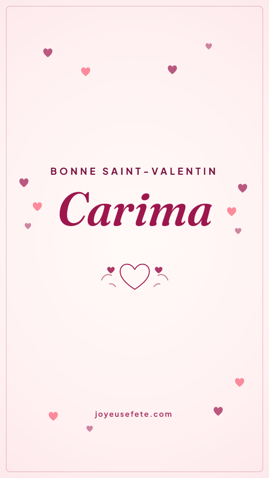 Image « Bonne Saint-Valentin Carima » au format story