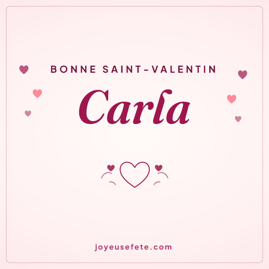 Image carrée « Bonne Saint-Valentin Carla » pour WhatsApp