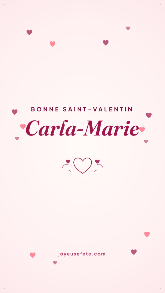 Image « Bonne Saint-Valentin Carla-Marie » au format story