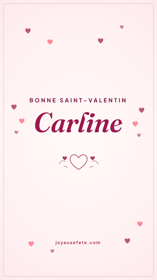 Image « Bonne Saint-Valentin Carline » au format story