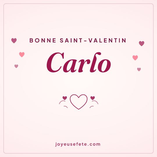 Image carrée « Bonne Saint-Valentin Carlo » pour WhatsApp