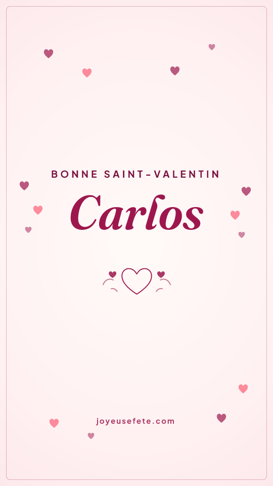 Image « Bonne Saint-Valentin Carlos » au format story