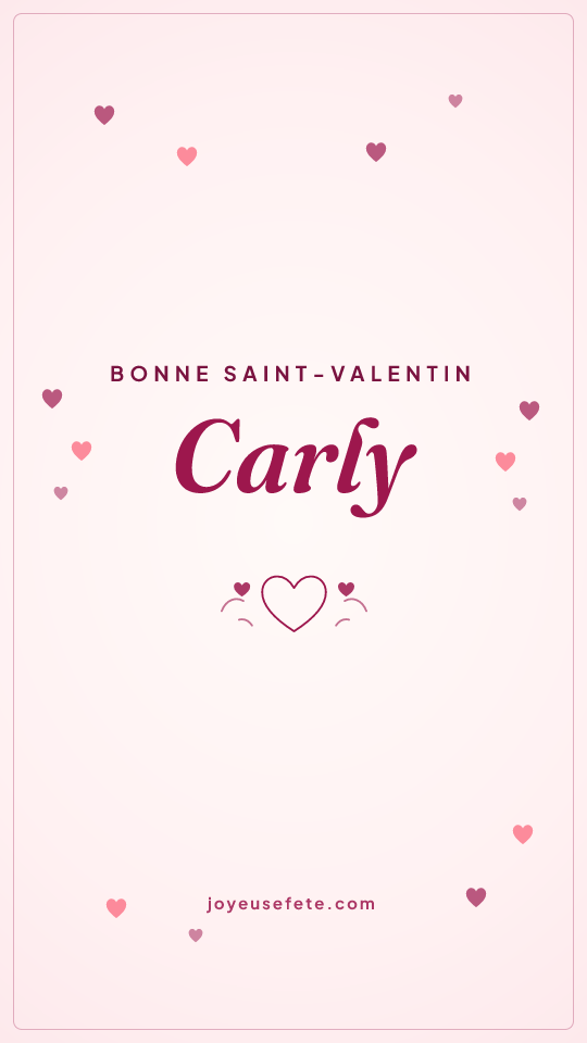 Image « Bonne Saint-Valentin Carly » au format story