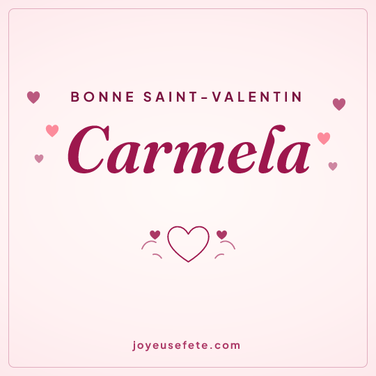 Image carrée « Bonne Saint-Valentin Carmela » pour WhatsApp