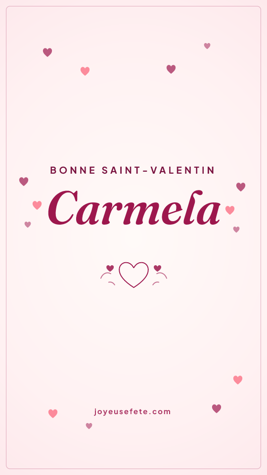 Image « Bonne Saint-Valentin Carmela » au format story