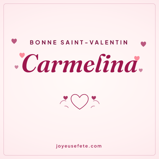 Image carrée « Bonne Saint-Valentin Carmelina » pour WhatsApp