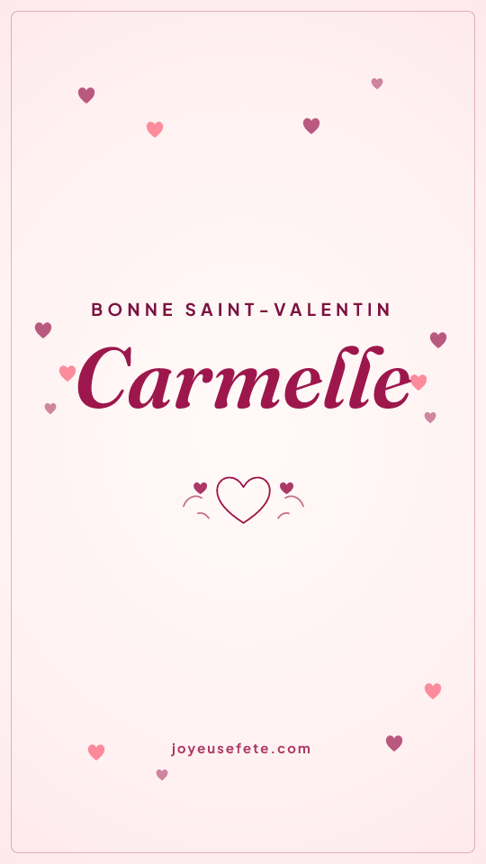 Image « Bonne Saint-Valentin Carmelle » au format story