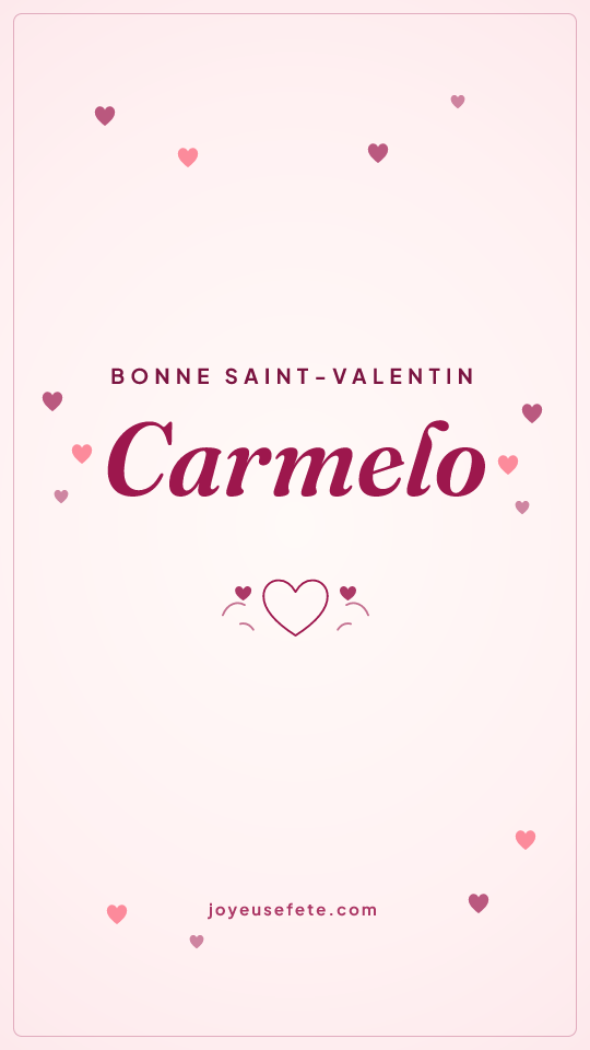 Image « Bonne Saint-Valentin Carmelo » au format story