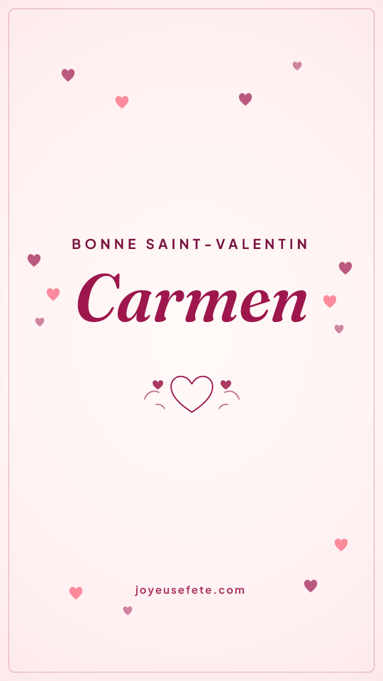 Image « Bonne Saint-Valentin Carmen » au format story