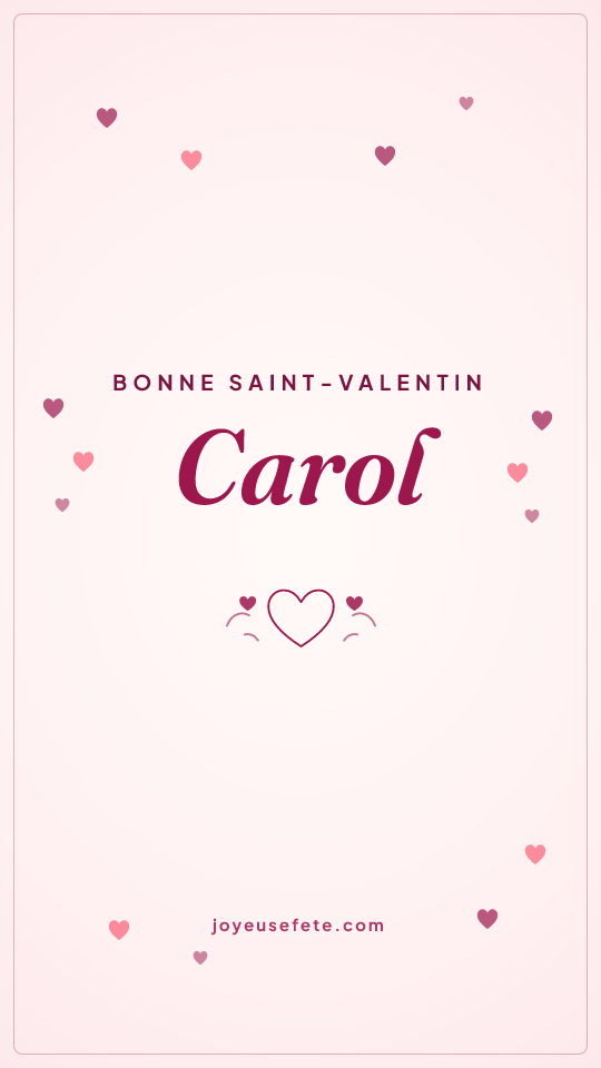 Image « Bonne Saint-Valentin Carol » au format story