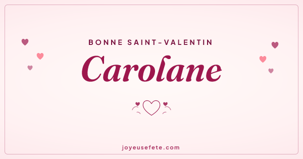 Image « Bonne Saint-Valentin Carolane » au format large