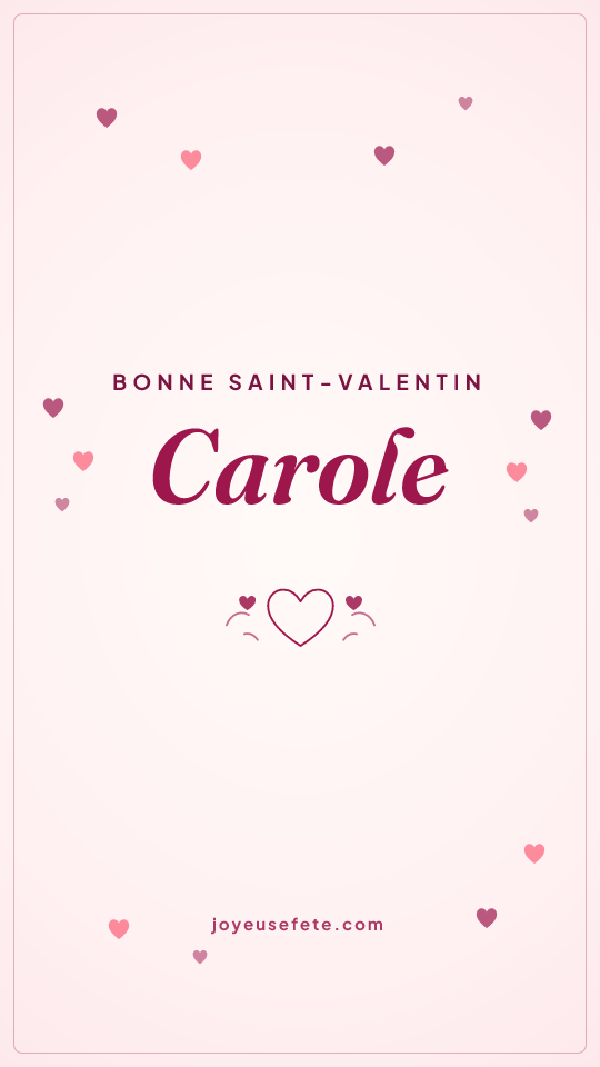Image « Bonne Saint-Valentin Carole » au format story