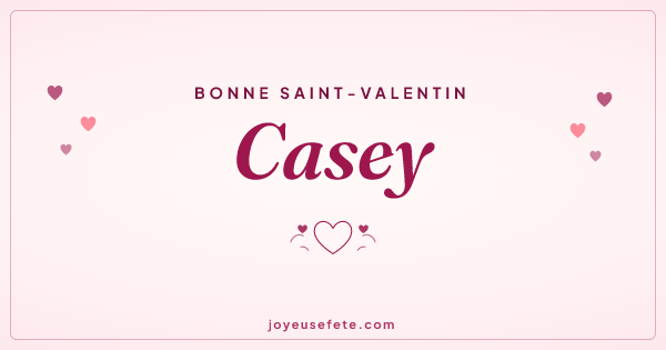 Image « Bonne Saint-Valentin Casey » au format large