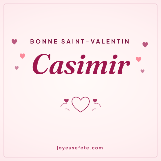 Image carrée « Bonne Saint-Valentin Casimir » pour WhatsApp
