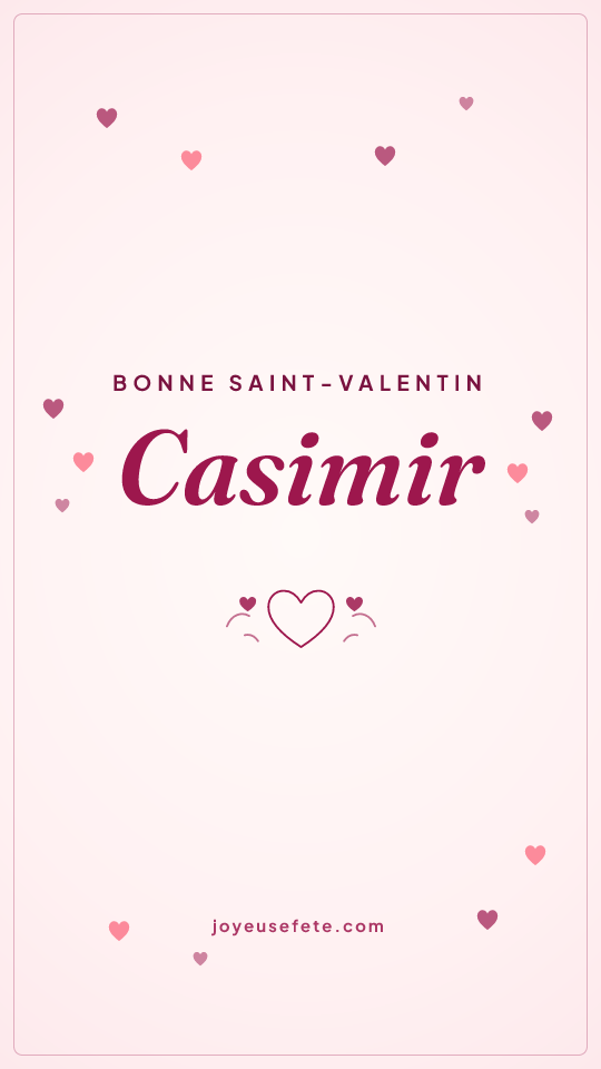 Image « Bonne Saint-Valentin Casimir » au format story