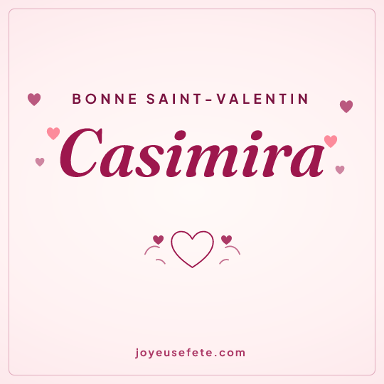 Image carrée « Bonne Saint-Valentin Casimira » pour WhatsApp