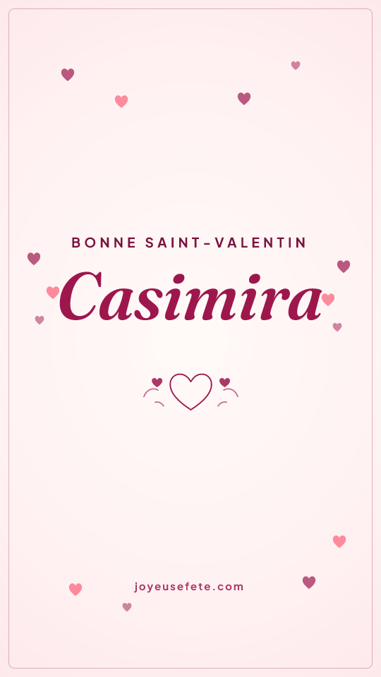 Image « Bonne Saint-Valentin Casimira » au format story