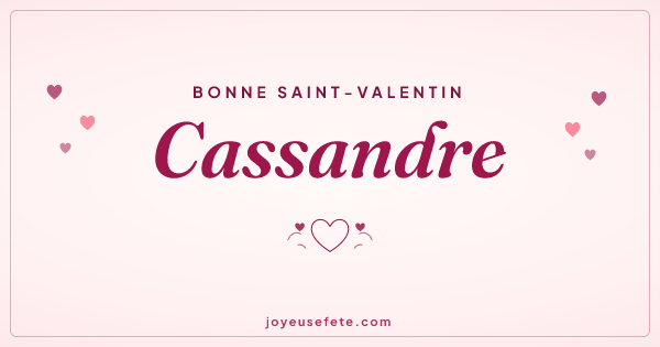 Image « Bonne Saint-Valentin Cassandre » au format large
