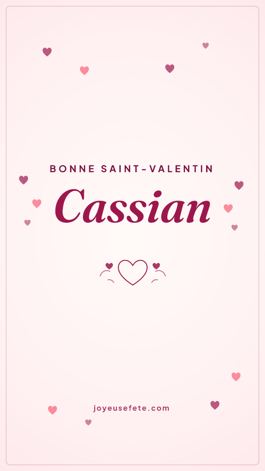 Image « Bonne Saint-Valentin Cassian » au format story