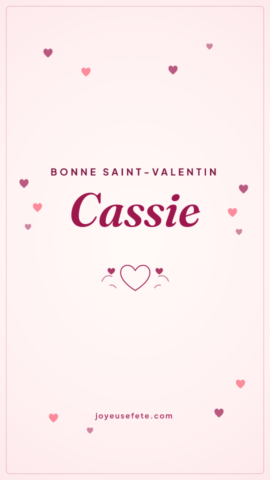 Image « Bonne Saint-Valentin Cassie » au format story