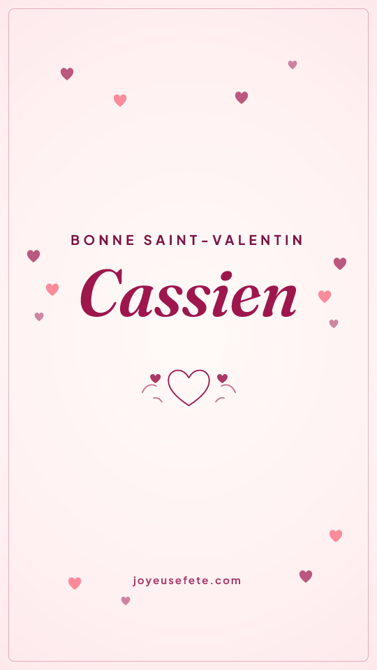 Image « Bonne Saint-Valentin Cassien » au format story