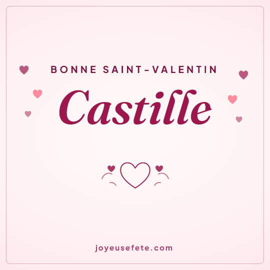 Image carrée « Bonne Saint-Valentin Castille » pour WhatsApp