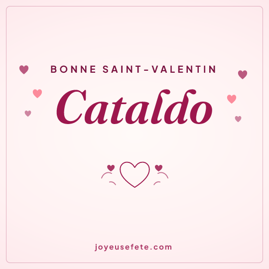 Image carrée « Bonne Saint-Valentin Cataldo » pour WhatsApp
