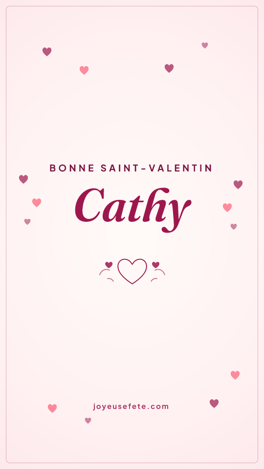 Image « Bonne Saint-Valentin Cathy » au format story