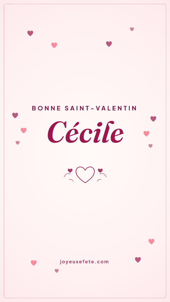 Image « Bonne Saint-Valentin Cécile » au format story