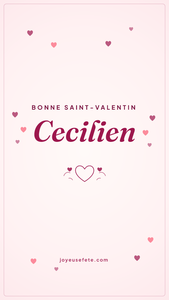 Image « Bonne Saint-Valentin Cecilien » au format story