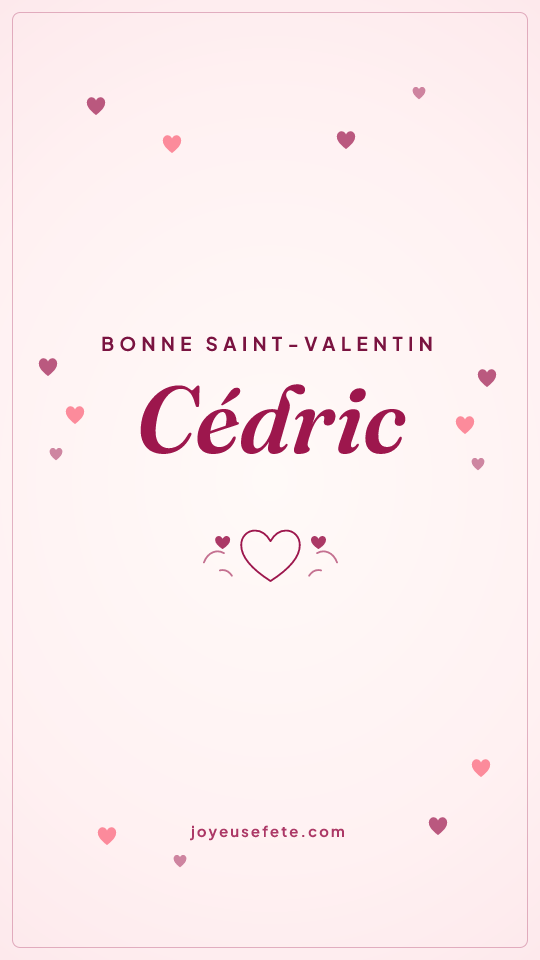 Image « Bonne Saint-Valentin Cédric » au format story