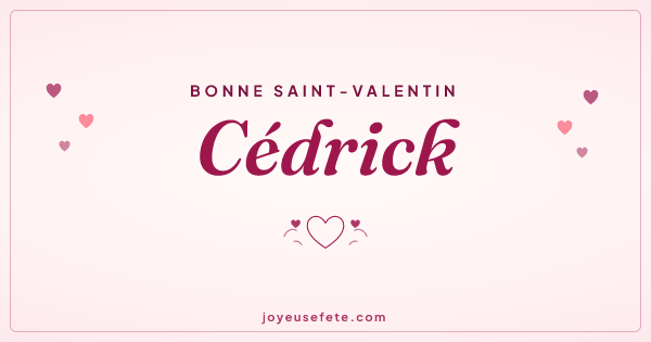 Image « Bonne Saint-Valentin Cédrick » au format large