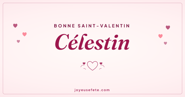 Image « Bonne Saint-Valentin Célestin » au format large