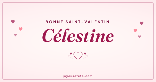 Image « Bonne Saint-Valentin Célestine » au format large