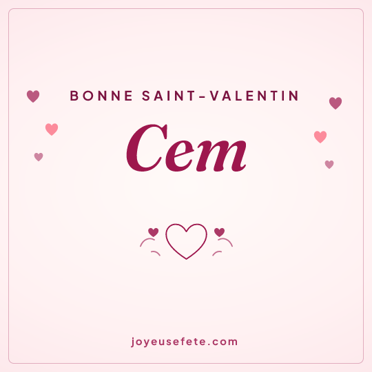 Image carrée « Bonne Saint-Valentin Cem » pour WhatsApp