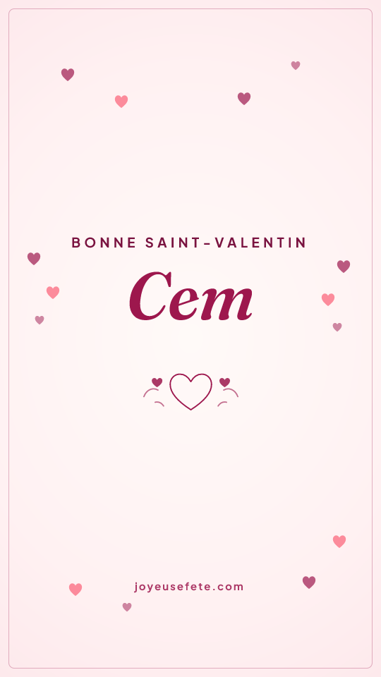 Image « Bonne Saint-Valentin Cem » au format story