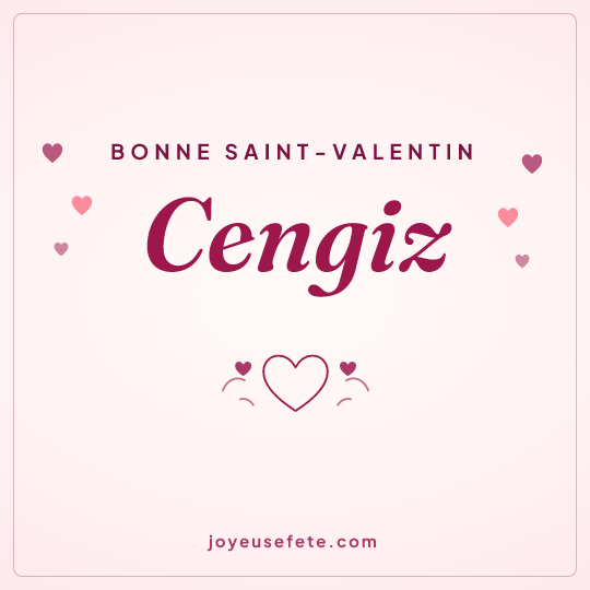 Image carrée « Bonne Saint-Valentin Cengiz » pour WhatsApp
