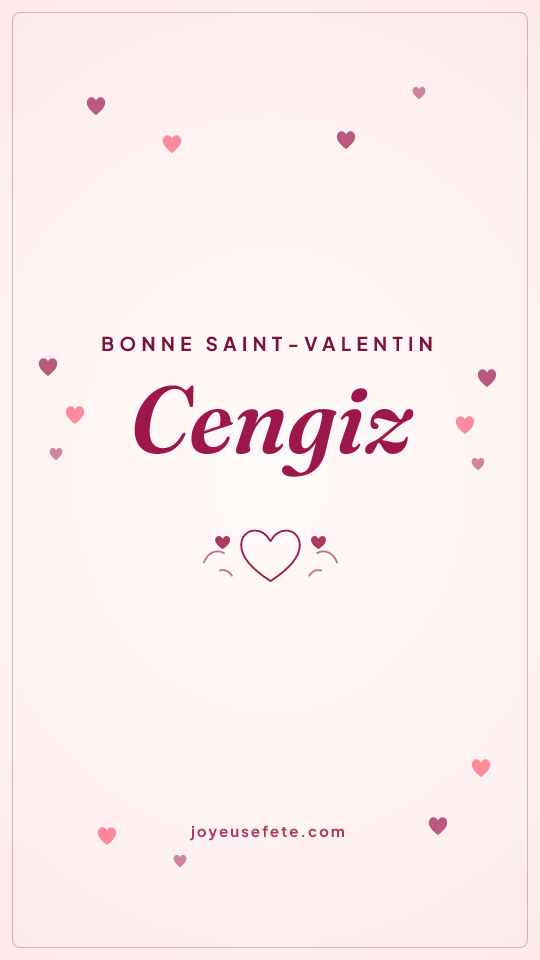 Image « Bonne Saint-Valentin Cengiz » au format story