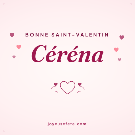 Image carrée « Bonne Saint-Valentin Céréna » pour WhatsApp
