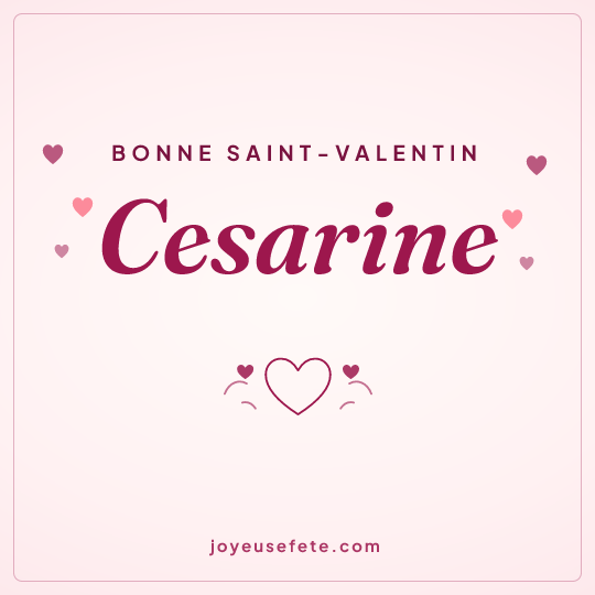 Image carrée « Bonne Saint-Valentin Cesarine » pour WhatsApp