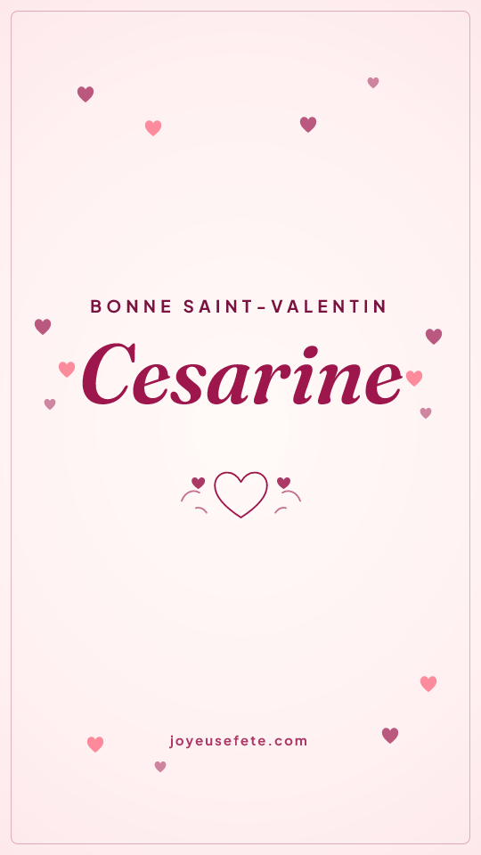Image « Bonne Saint-Valentin Cesarine » au format story
