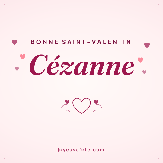 Image carrée « Bonne Saint-Valentin Cézanne » pour WhatsApp