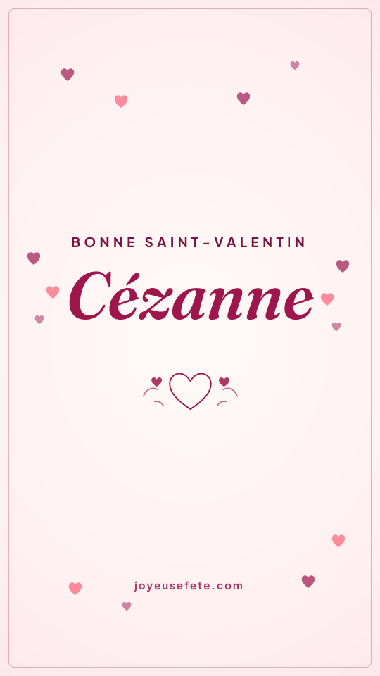 Image « Bonne Saint-Valentin Cézanne » au format story