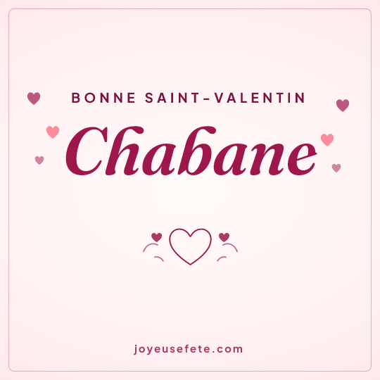 Image carrée « Bonne Saint-Valentin Chabane » pour WhatsApp